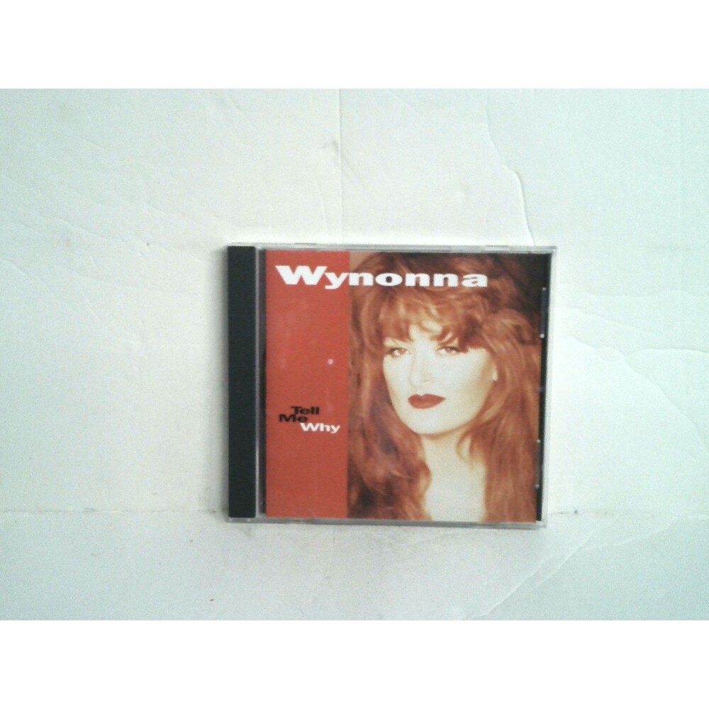 Wynonna Tell Me Why CD 2004 Curb Records